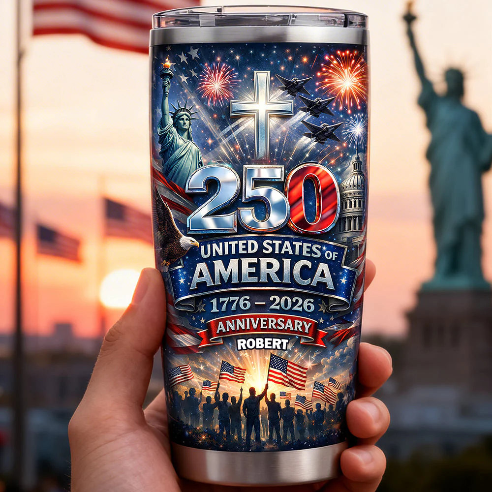 250 United States Of America 1776-2026 Anniversary - Personalized Tumbler - Gift For Patriotic | HN02