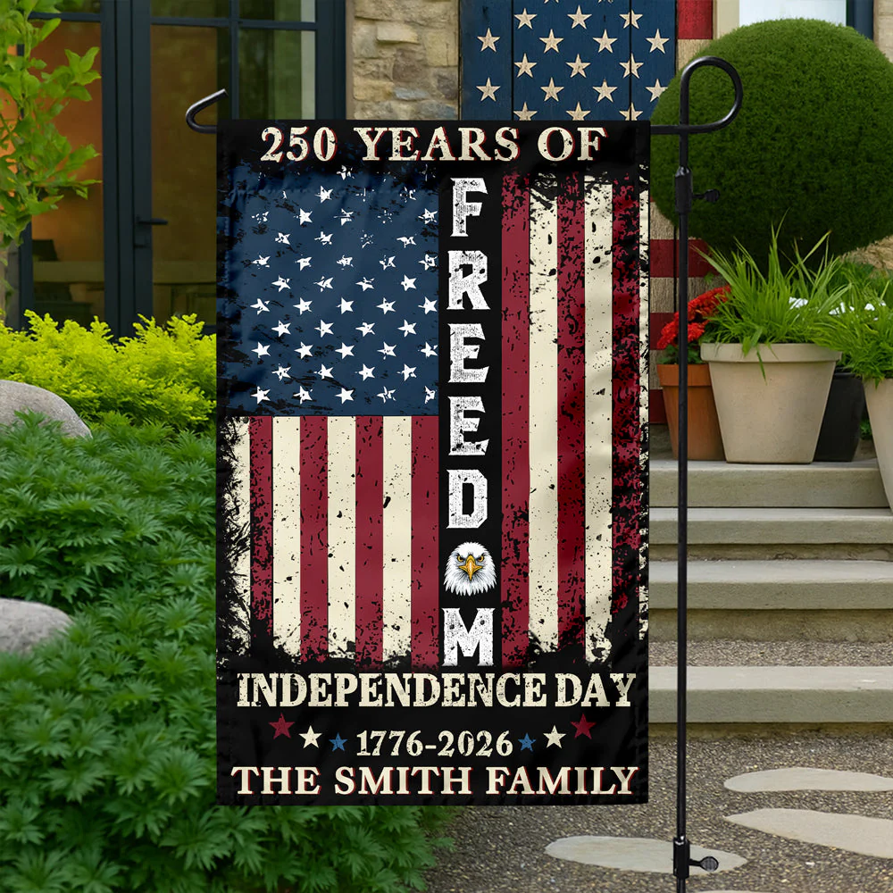 250 Years of Freedom 1776-2026 Independence Day - Personalized Flag - Patriotic Gift For Family HN02
