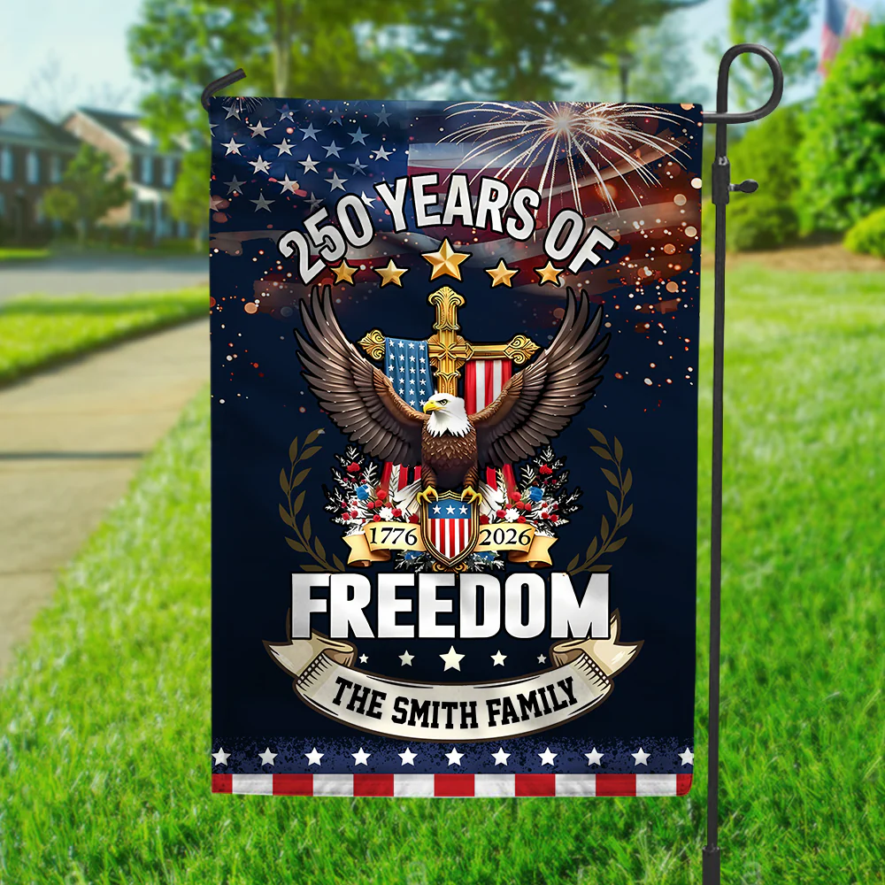 250 Years Of Freedom Anniversary - Personalized Flag - Patriotic Gift For Family HN02