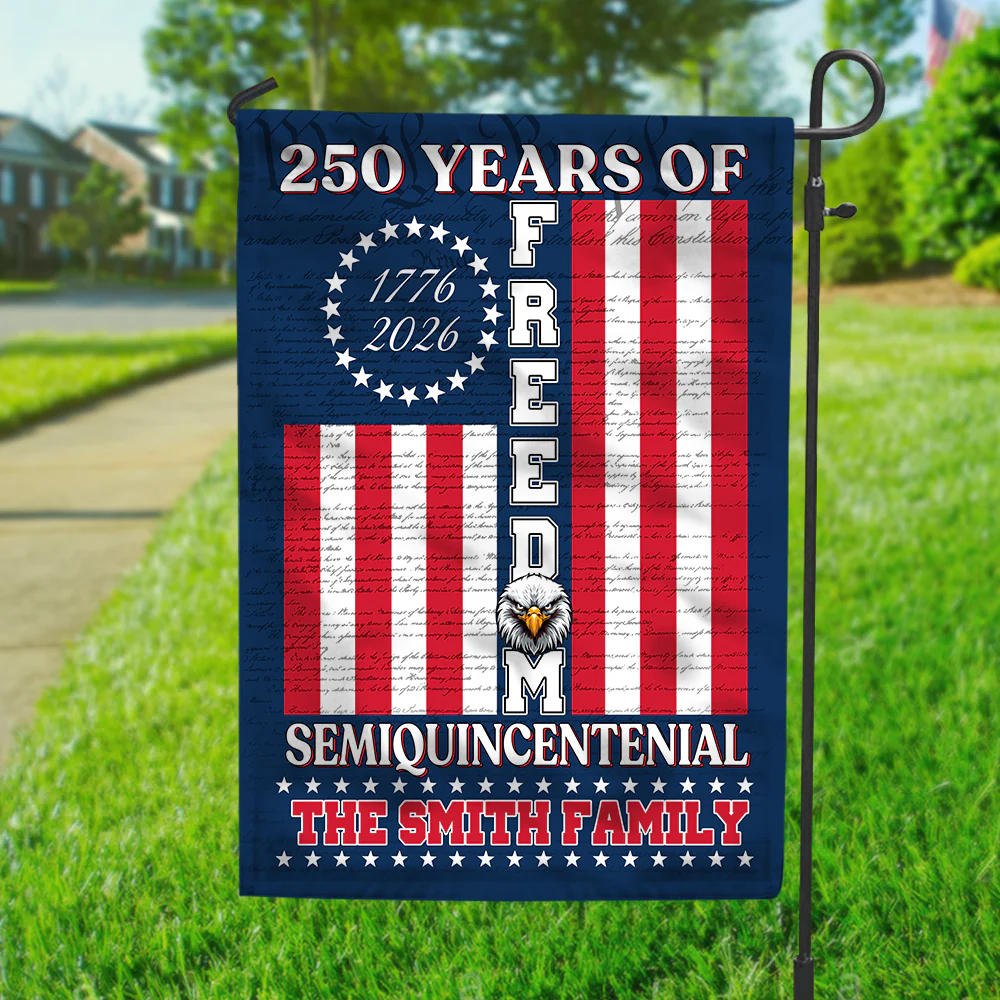 250 Years Of Freedom USA - Personalized Flag - Patriotic Gift For Family HN02