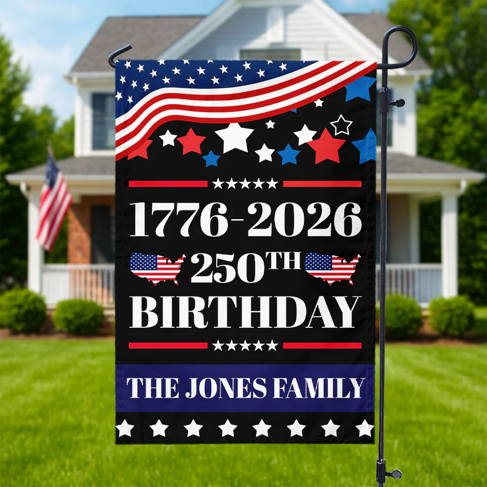 250th Anniversary 1776 - 2026 - Personalized Flag - Patriotic Gift For Family HN02