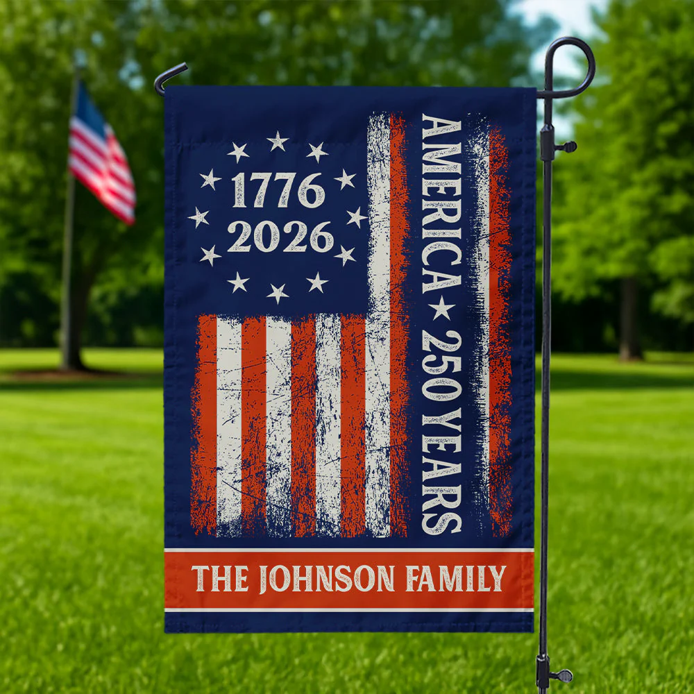 250th Birthday 1776-2026 America - Personalized Flag - Patriotic Gift For Family HN02