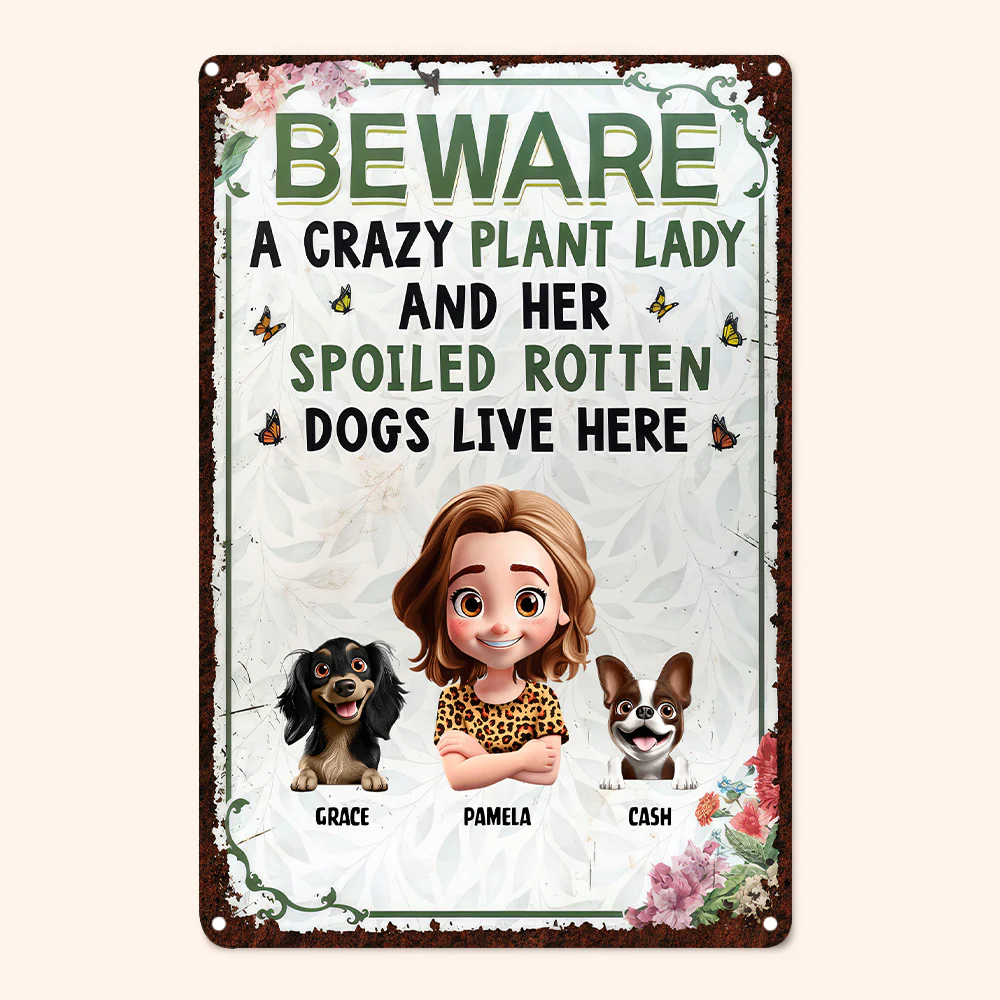 A Crazy Plant Lady & Her Spoiled Rotten Cartoon Dogs Live Here - Personalized Metal Sign - Gift For Plant Lovers, Dog Lovers | CLP16 NA94 - Image 4