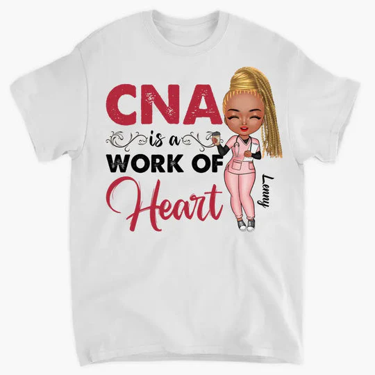 A Work Of Heart - Personalized T-Shirt - Gift For Nurse | NR4 HH01