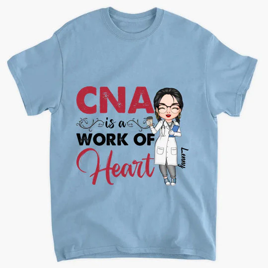 A Work Of Heart - Personalized T-Shirt - Gift For Nurse | NR4 HH01 - Image 2