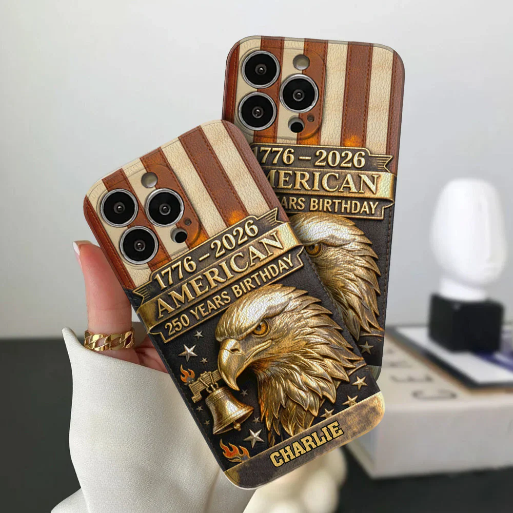 American 250 Years Of Birthday Bald Eagle - Personalized Phone Case - Gift For Patriots - Image 5