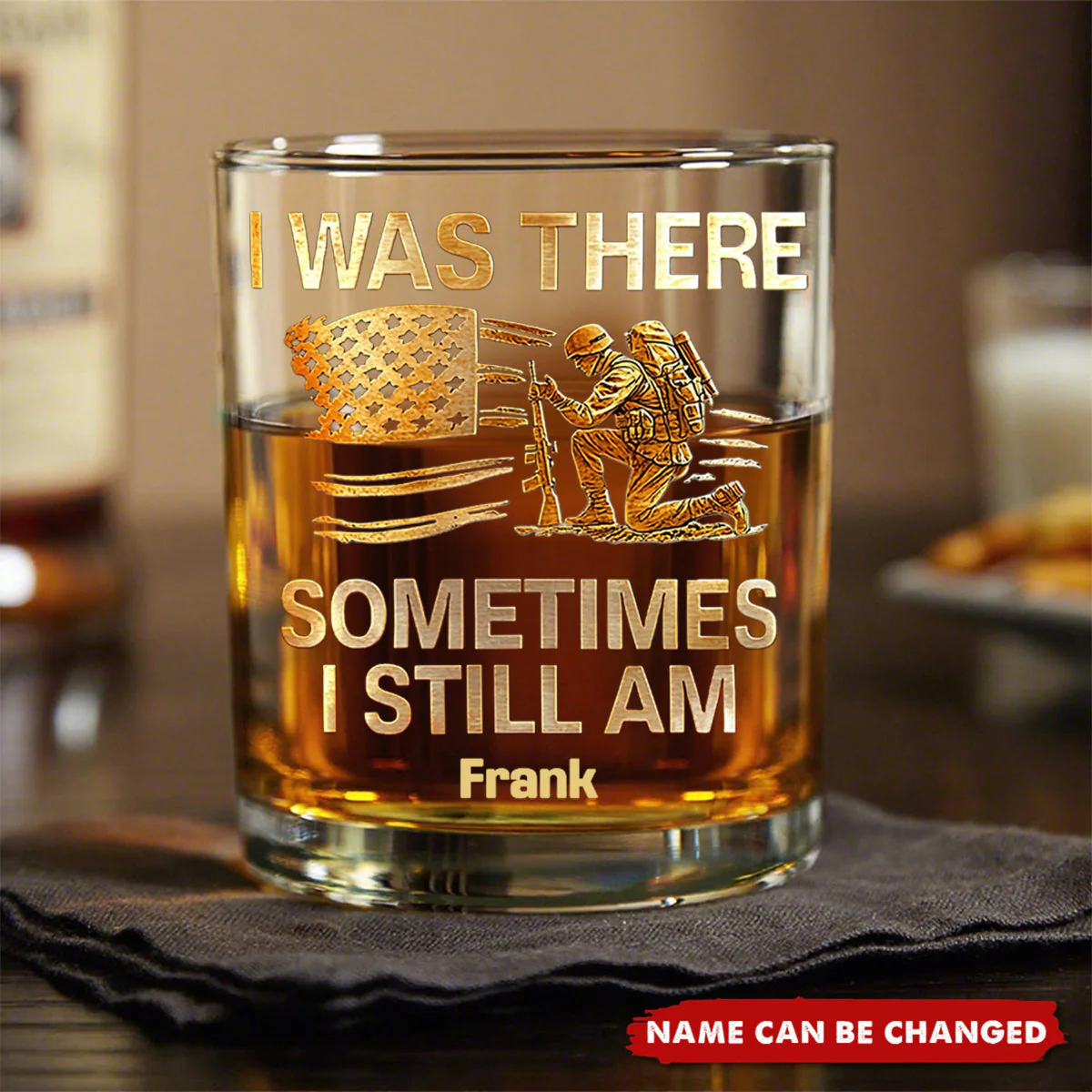 American Flag I Was There Sometimes I Still Am - Personalized Whiskey Glass - Gift For Veteran