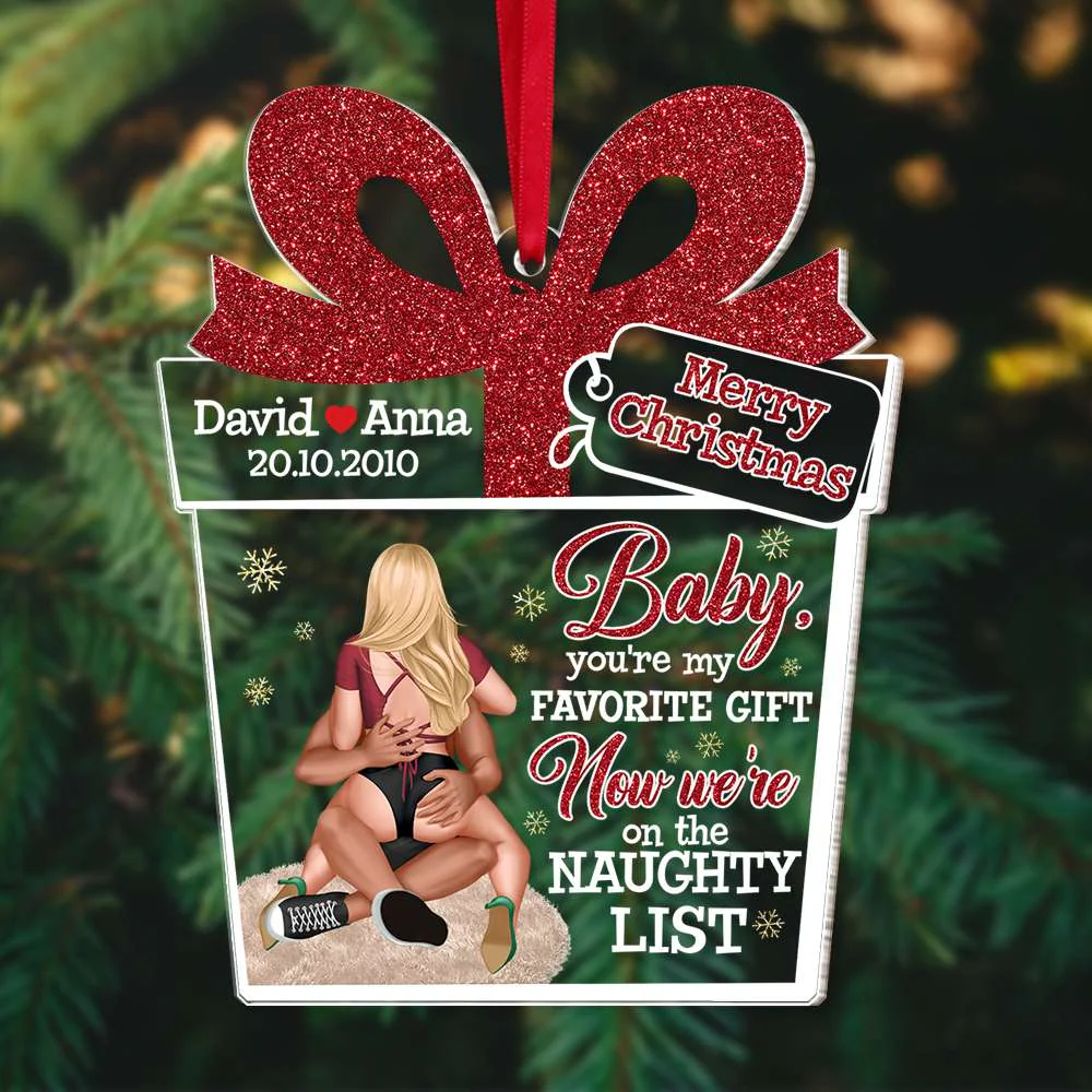 Baby, You're My Favorite Gift - Personalized Acrylic Ornament - Funny Couple Gift Christmas | CL28 HH01 - Image 2