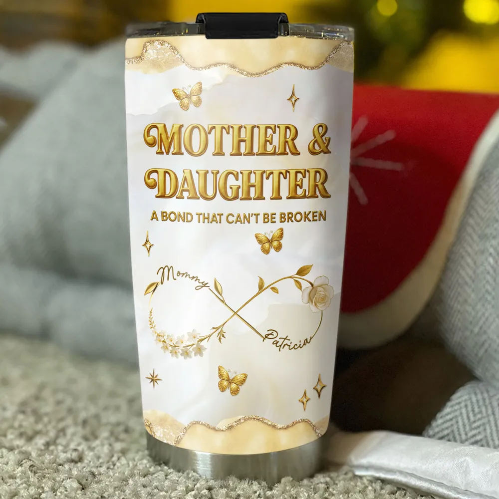 Be Broken Mother And Daughter - Personalized Stainless Steel Tumbler - Gift For Mom, Family | HN02 - Image 3