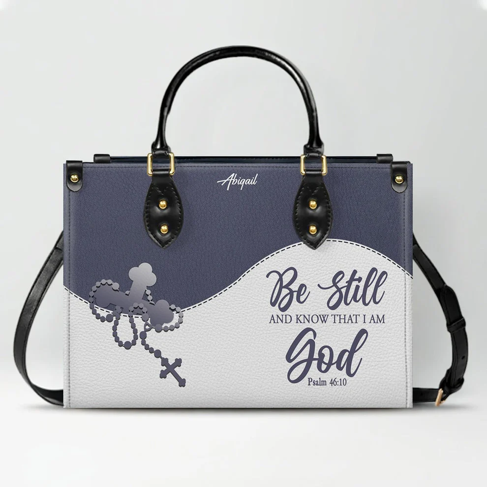 Be Still & Know I Am God - Personalized Leather Handbag HL128