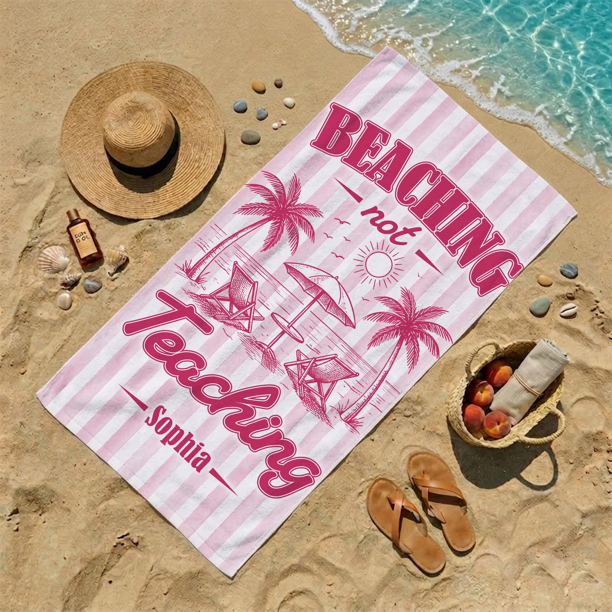 Beaching Not Teaching Striped - Personalized Beach Towel - Gift For Teacher - Image 5