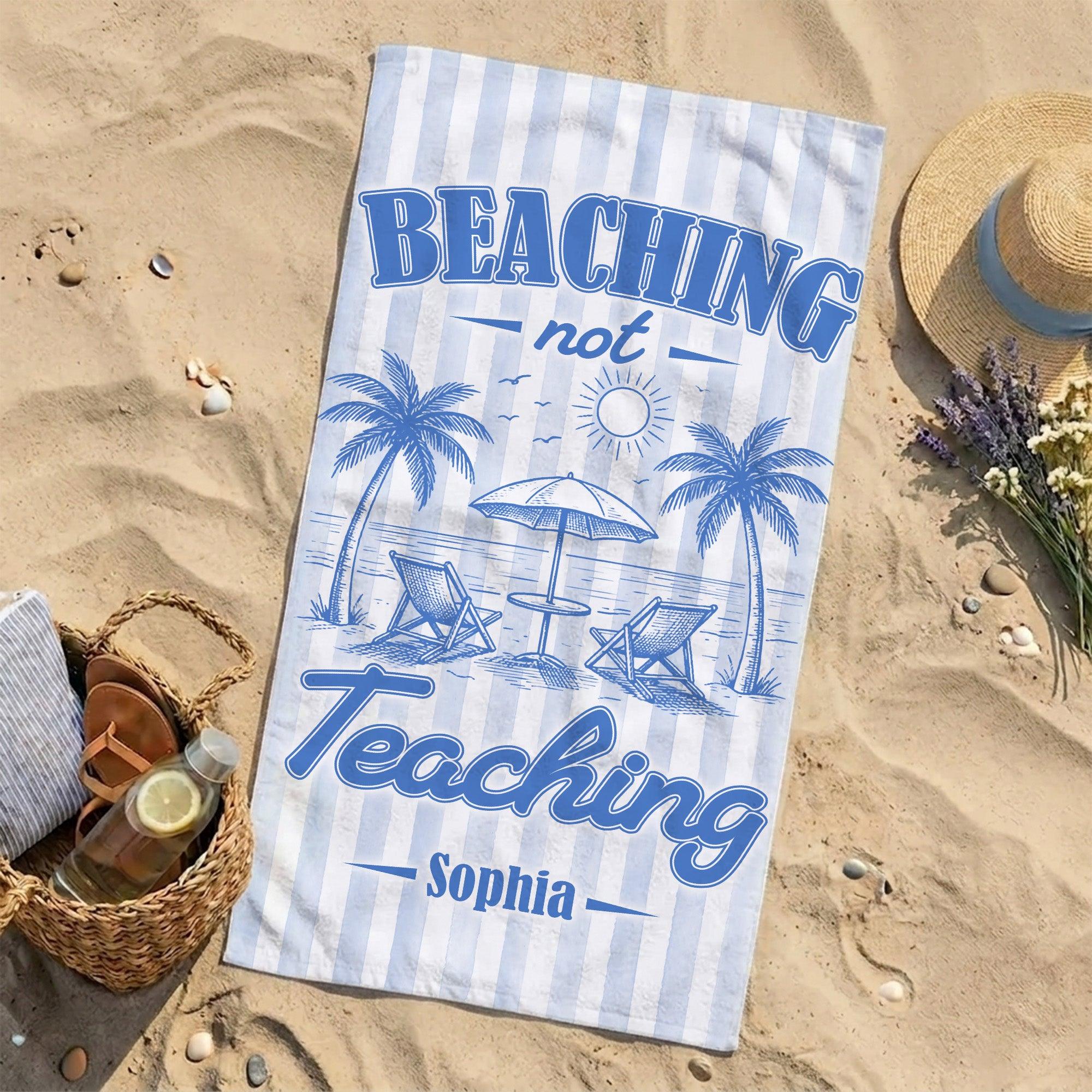 Beaching Not Teaching Striped - Personalized Beach Towel - Gift For Teacher - Image 8