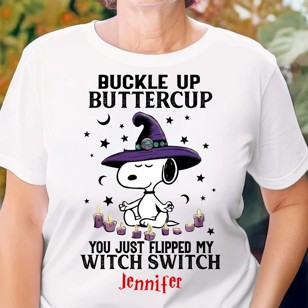 Buckle Up Buttercup You Just Flipped My Witch Switch - Personalized T-Shirt - Halloween Gift For Penu Fan, Family HH01 - Image 2
