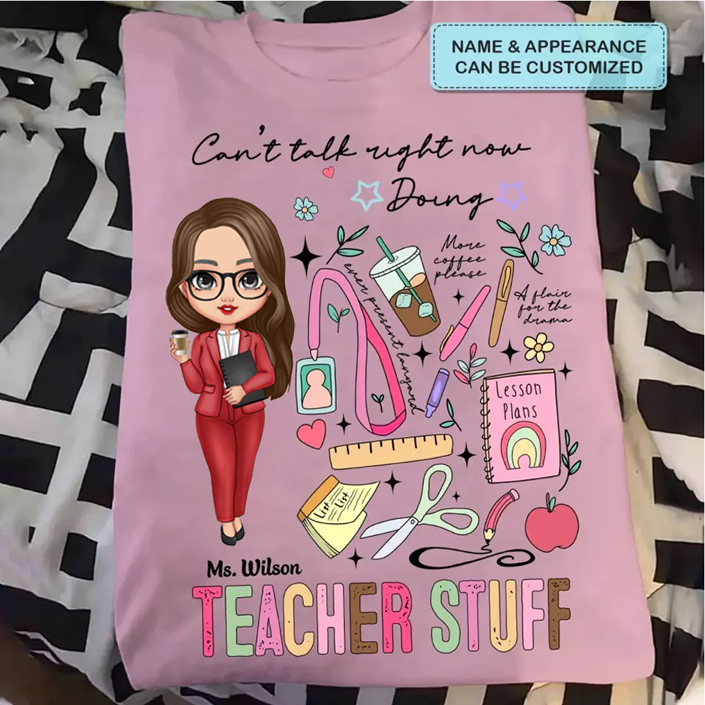 Can't Talk Right Now Doing Teacher Stuff - Personalized Shirt - Gift For Teacher | CLTC01 HN02 - Image 6