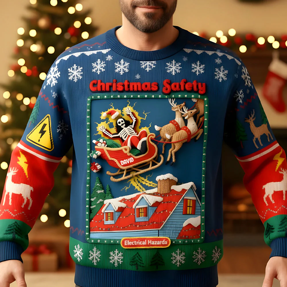 Christmas Safety - Personalized Ugly Sweater - Christmas Gifts HH01