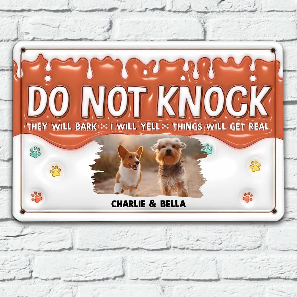 Custom Photo Do Not Knock My Dogs Will Bark - Personalized 3D Inflated Effect Metal Sign - Gift For Dog Lovers | NA94 - Image 2