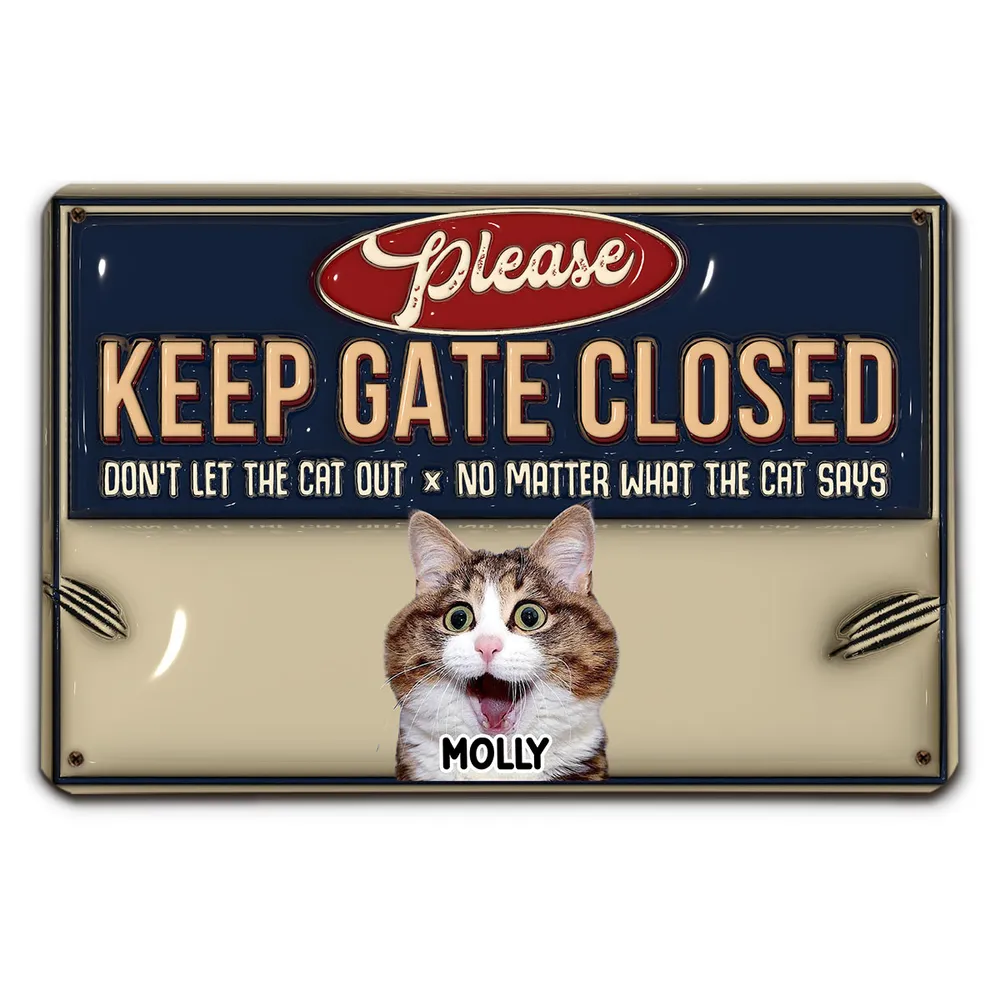 Custom Photo Do Not Let The Cats Out - Personalized 3D Inflated Effect Metal Sign - Gift For Cat Lovers | NA94