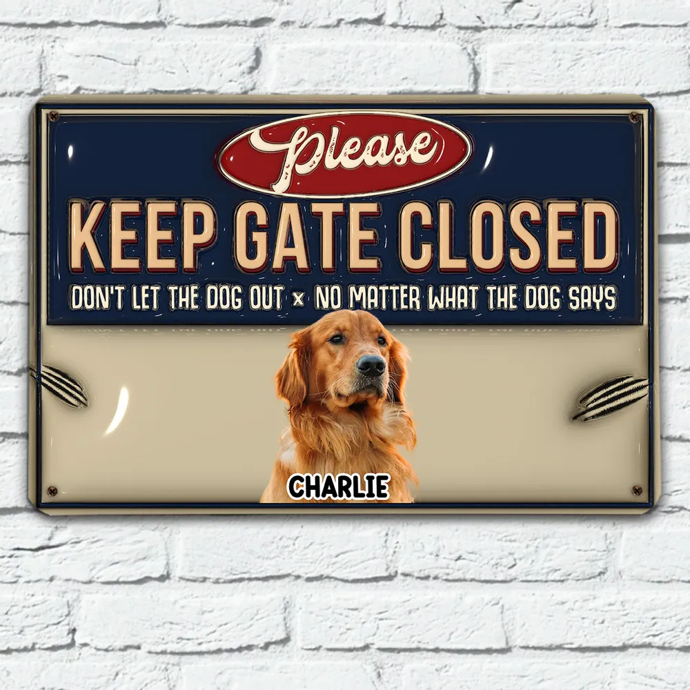Custom Photo Do Not Let The Dogs Out  - Personalized 3D Inflated Effect  Metal Sign - Gift For Dog Lovers | NA94