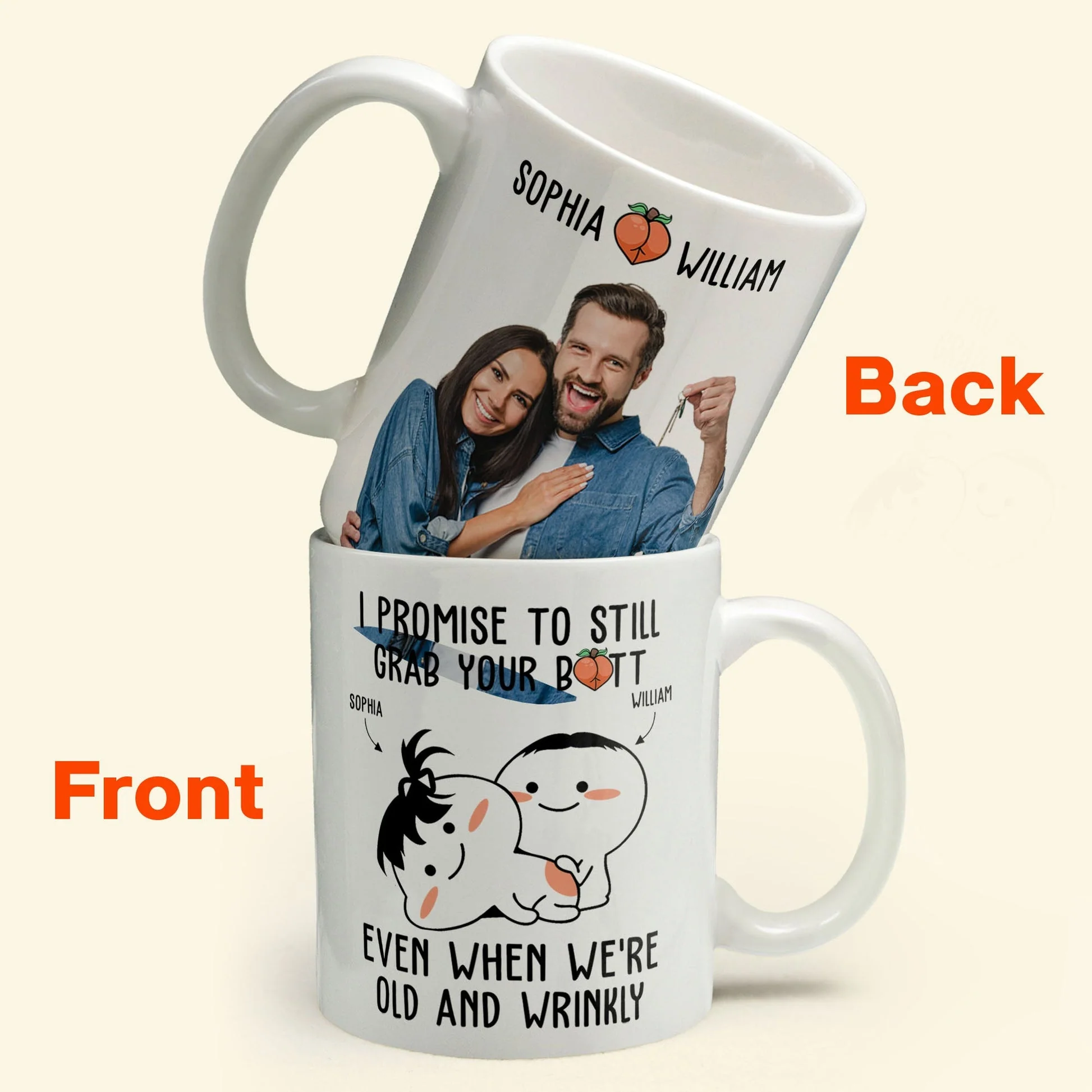 Custom Photo I Promise To Still Grab Your Butt Even When We're Old And Wrinkly - Personalized Ceramic Mug - Gift For Couple, Husband Wife NH96 - Image 2