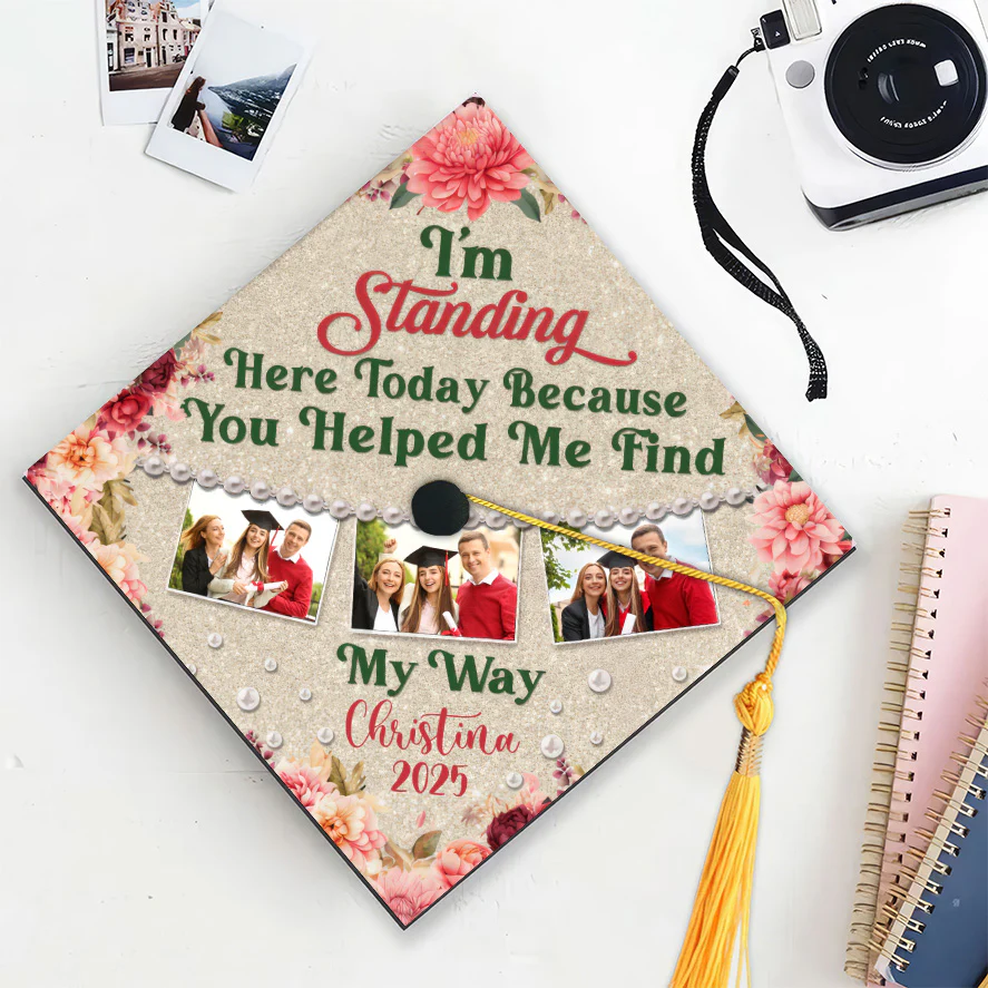 Custom Photo I'm Standing Here Today Because You Helped Me Find My Way - Personalized Graduation Cap Topper | NA94 - Image 4