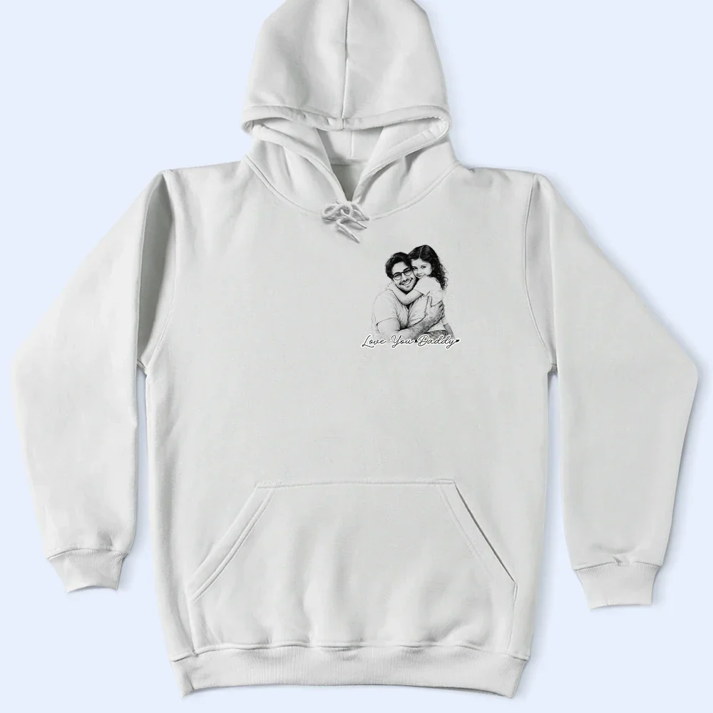 Custom Photo Pencil Sketch Best Dad Ever - Personalized Shirt - Gift For Dad - Image 5