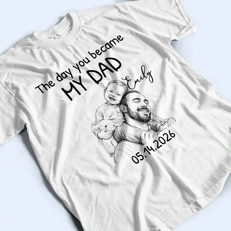 Custom Photo Pencil Sketch The Day You Became My Dad - Personalized Shirt - Gift For Dad