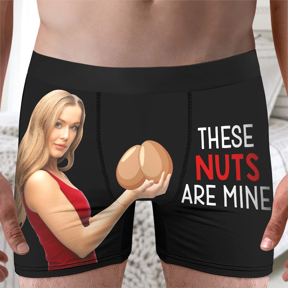 Custom Photo These Nuts Are Mine - Gift For Boyfriend, Husband, Anniversary - Funny Personalized Custom Boxer Briefs, Men's Boxers