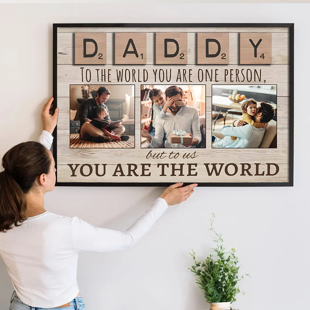 Custom Photo To Us You Are The World - Personalized Poster Canvas - Gifts For Dad - Image 3