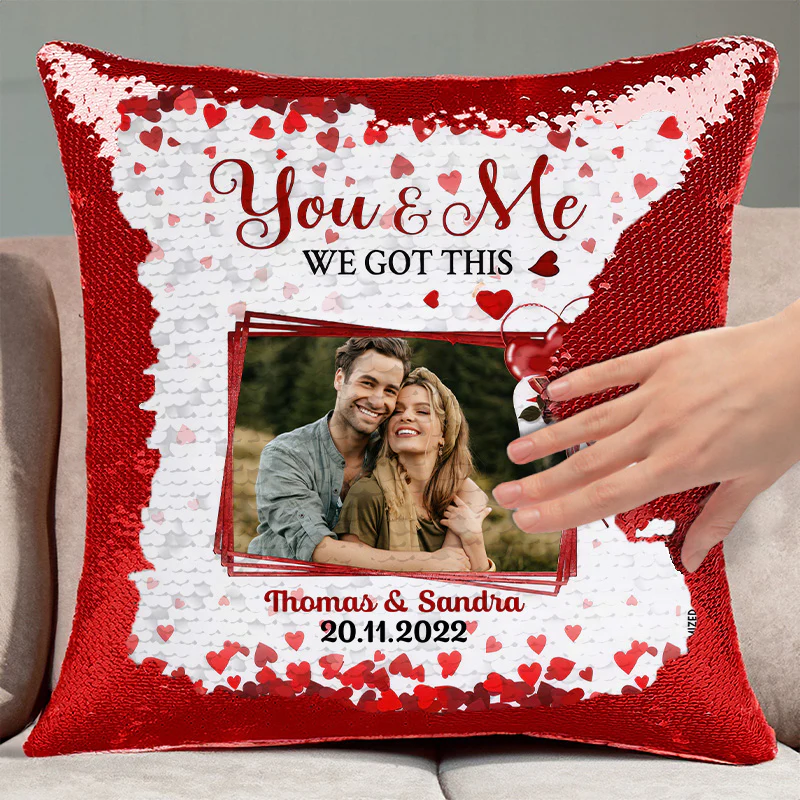 Custom Photo We Got This - Personalized  Sequin Pillow  - Gift For Couple, Husband Wife, Anniversary Gift - NA94 - Image 2