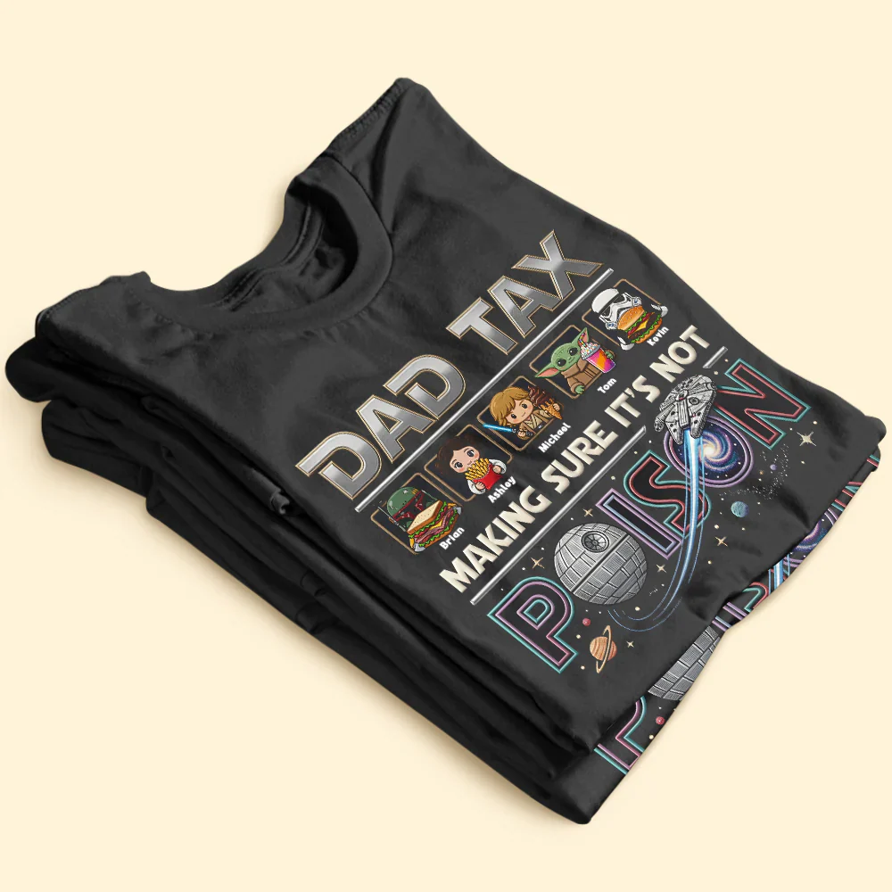 Dad Tax - Personalized Shirt - Gift For Dad, Father's Day - Stwa - Image 3