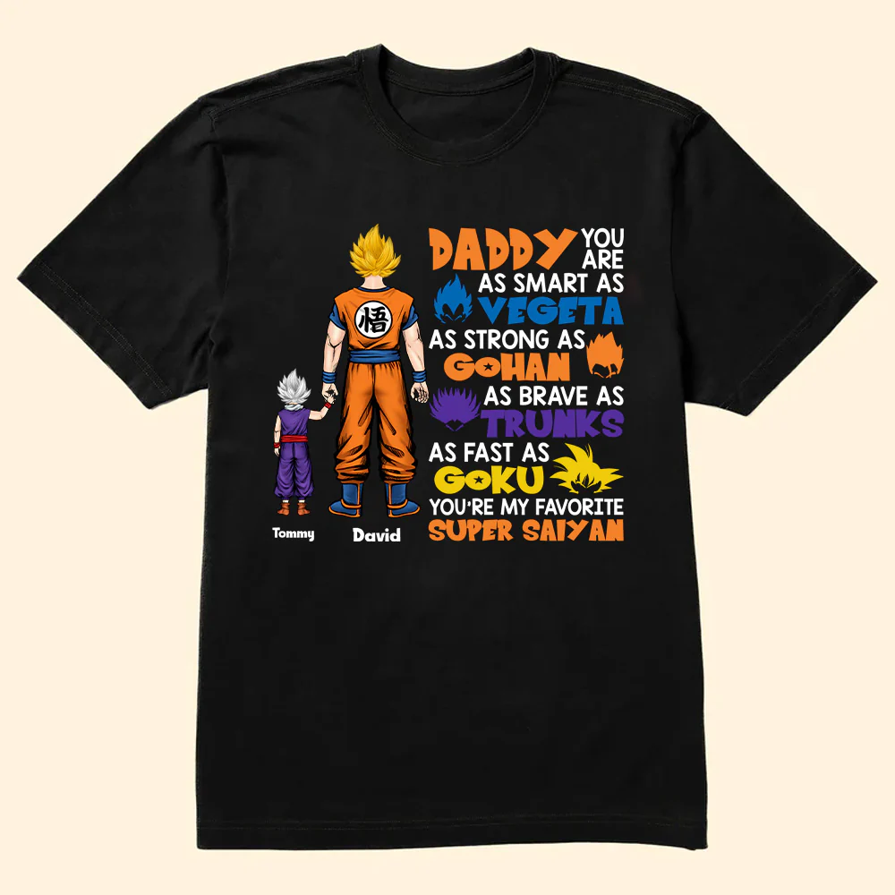 DrBa Daddy You Are As Smart As Vegeta - Gift For Father's Day - Personalized TShirt