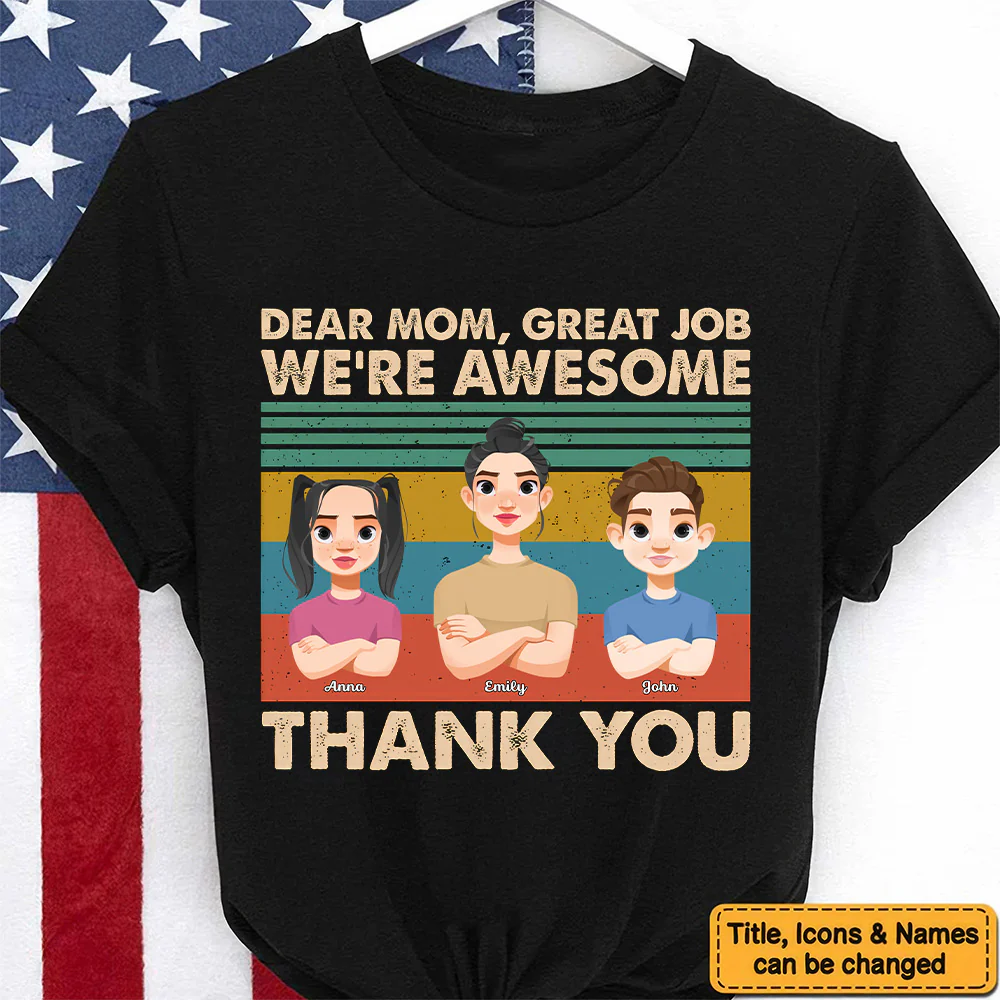 Dear Mom Great Job We're Awesome Thank You - Personalized Shirt - Gift For Mom, Grandma, Mothers Day | CL50 NA94 - Image 5