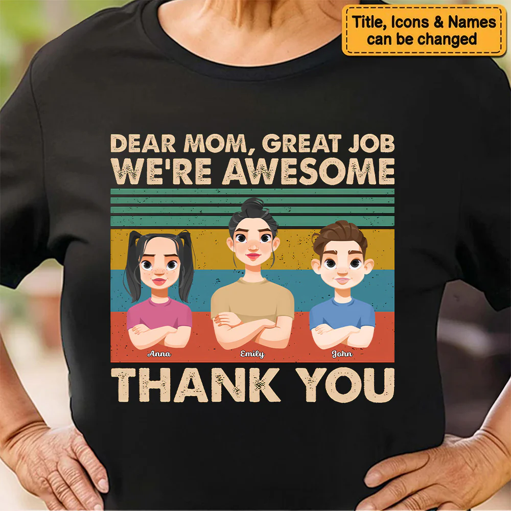 Dear Mom Great Job We're Awesome Thank You - Personalized Shirt - Gift For Mom, Grandma, Mothers Day | CL50 NA94 - Image 6