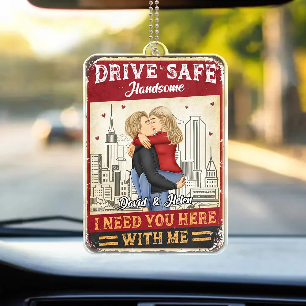Drive Safe I Need You Here With Me Couple - Personalized Car Hanging Ornament - Gift For Couple, Husband Wife, Anniversary Gift - GR7 NA94 - Image 2