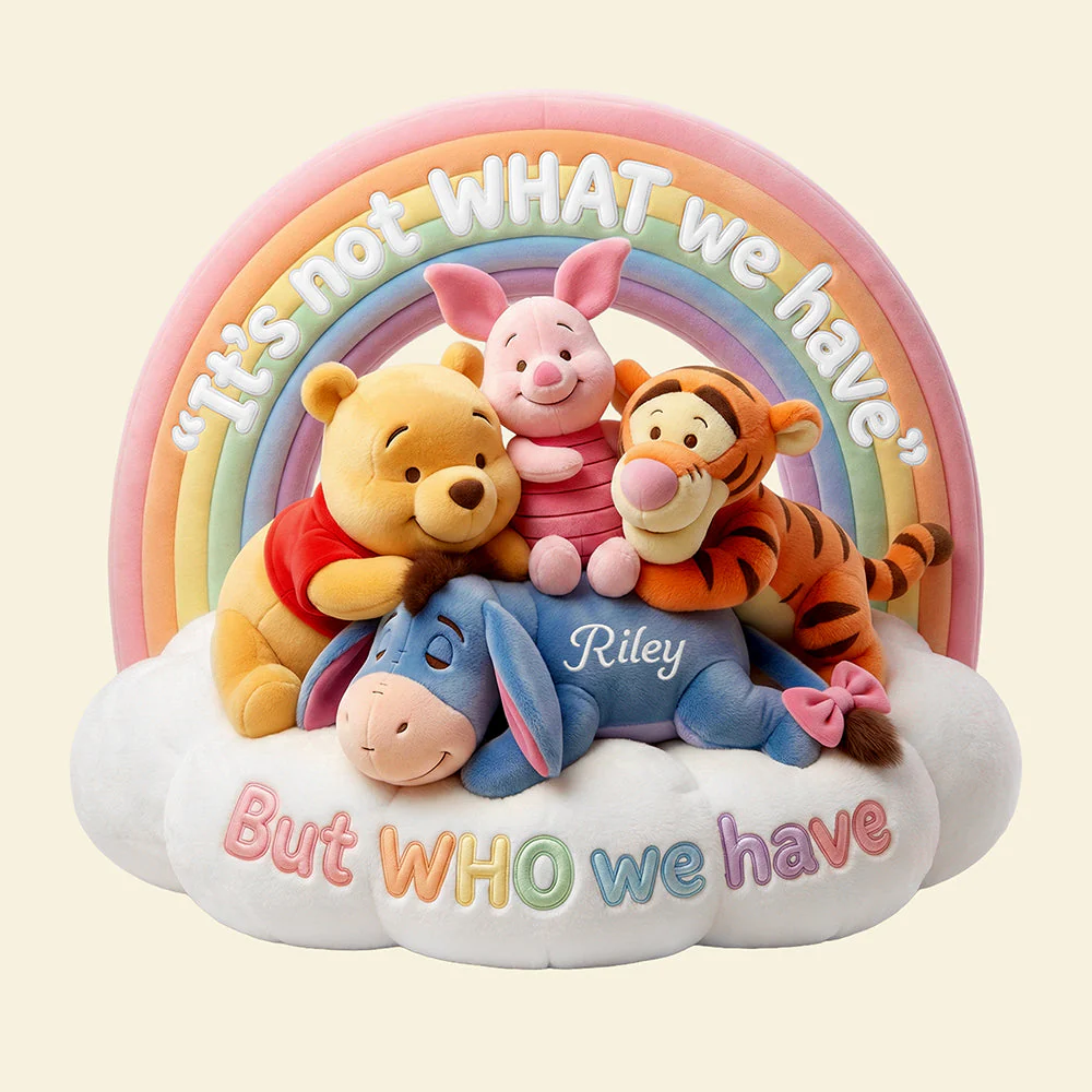 DSNY Honey Bear It's Not What We Have But Who We Have - Personalized Custom Shaped Pillow - Gift For Movie Fans NL122 - Image 3