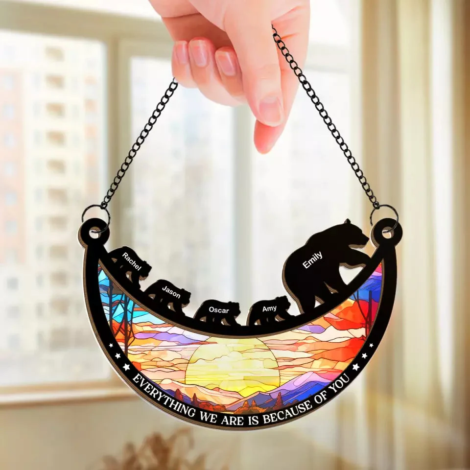 Everything We Are Is Because Of You - Personalized Window Hanging Window Hanging Suncatcher Ornament - Gift For Mom, Grandma, Mother's Day | NA94 - Image 2