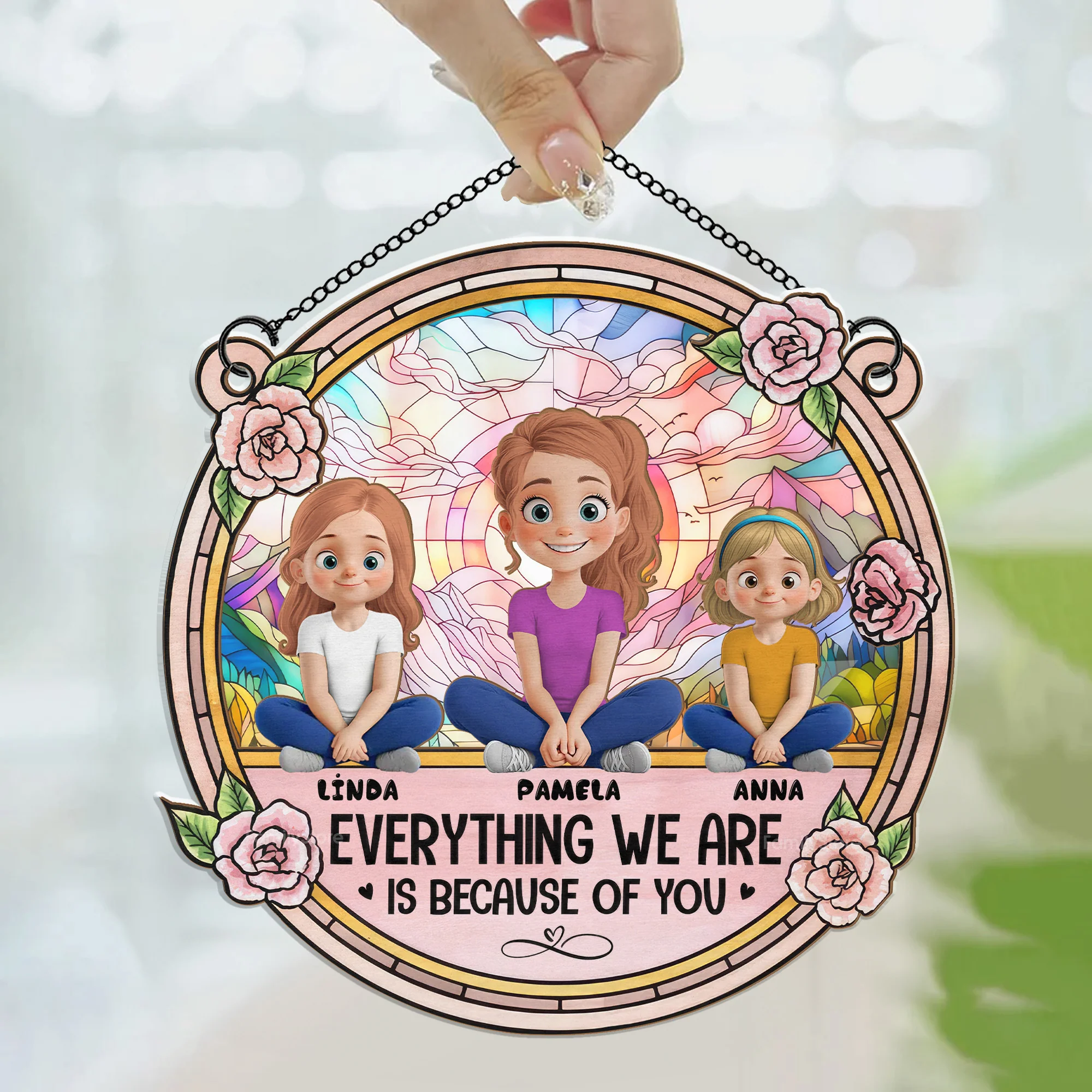 Everything We're Because Of You - Personalized Window Hanging Window Hanging Suncatcher Ornament - GIft For Mom, Mother's Day | GR25 NA94 - Image 3