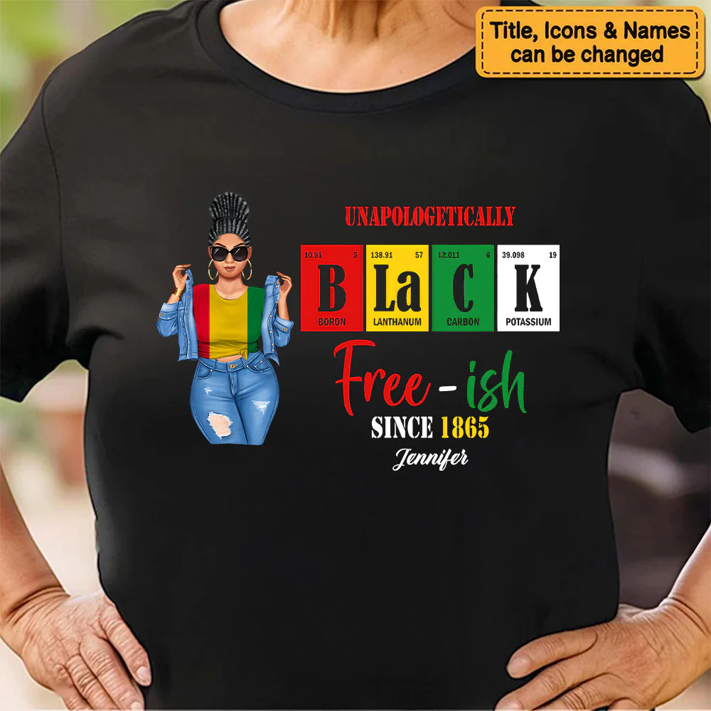 Free Ish Since 1865 - Personalized T-shirt - Juneteenth, Birthday Gift For Black Woman, Mom, Sister, Friend | GR3 - Image 7