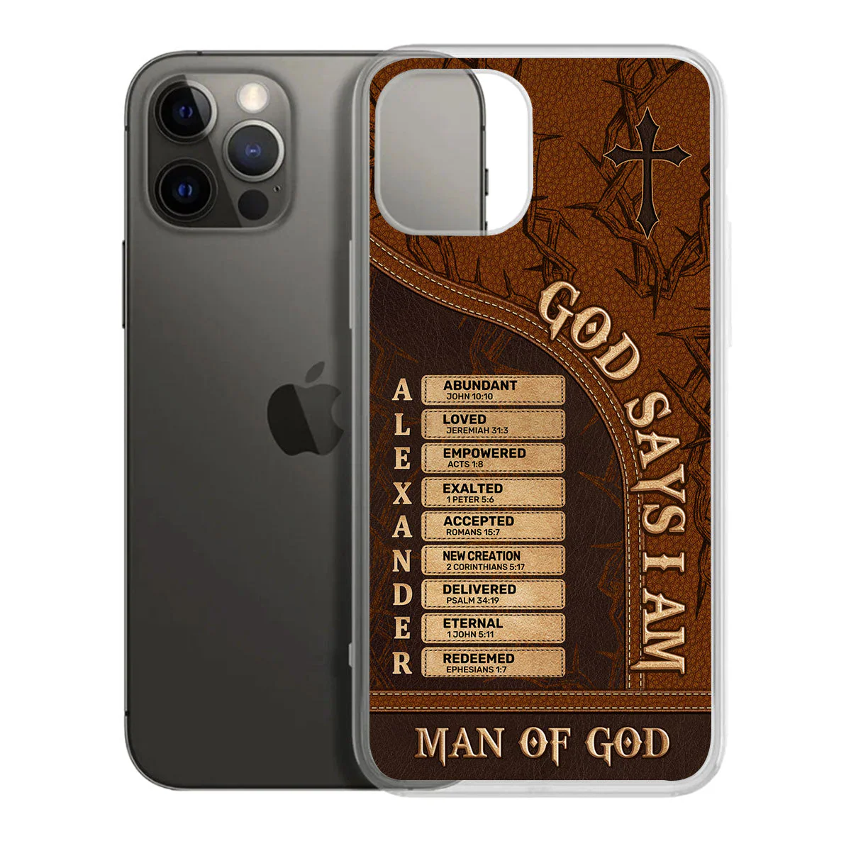 God Says I Am Man Of God - Personalized Phone Case TD118 - Image 7