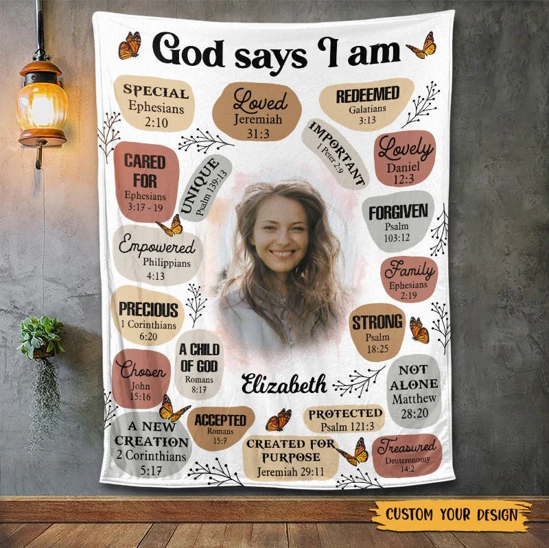 God Says I Am (Photo) - Personalized Blanket - Meaningful Birthday Gifts TD118