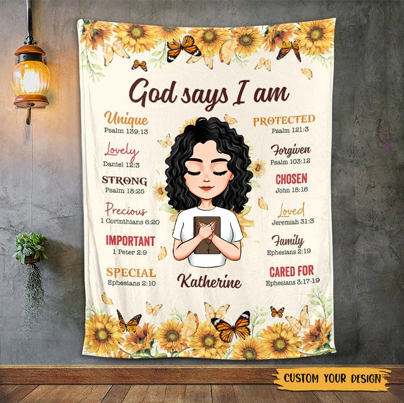 God Says I Am Sunflower - Personalized Blanket - Best Gift For Birthday TD118