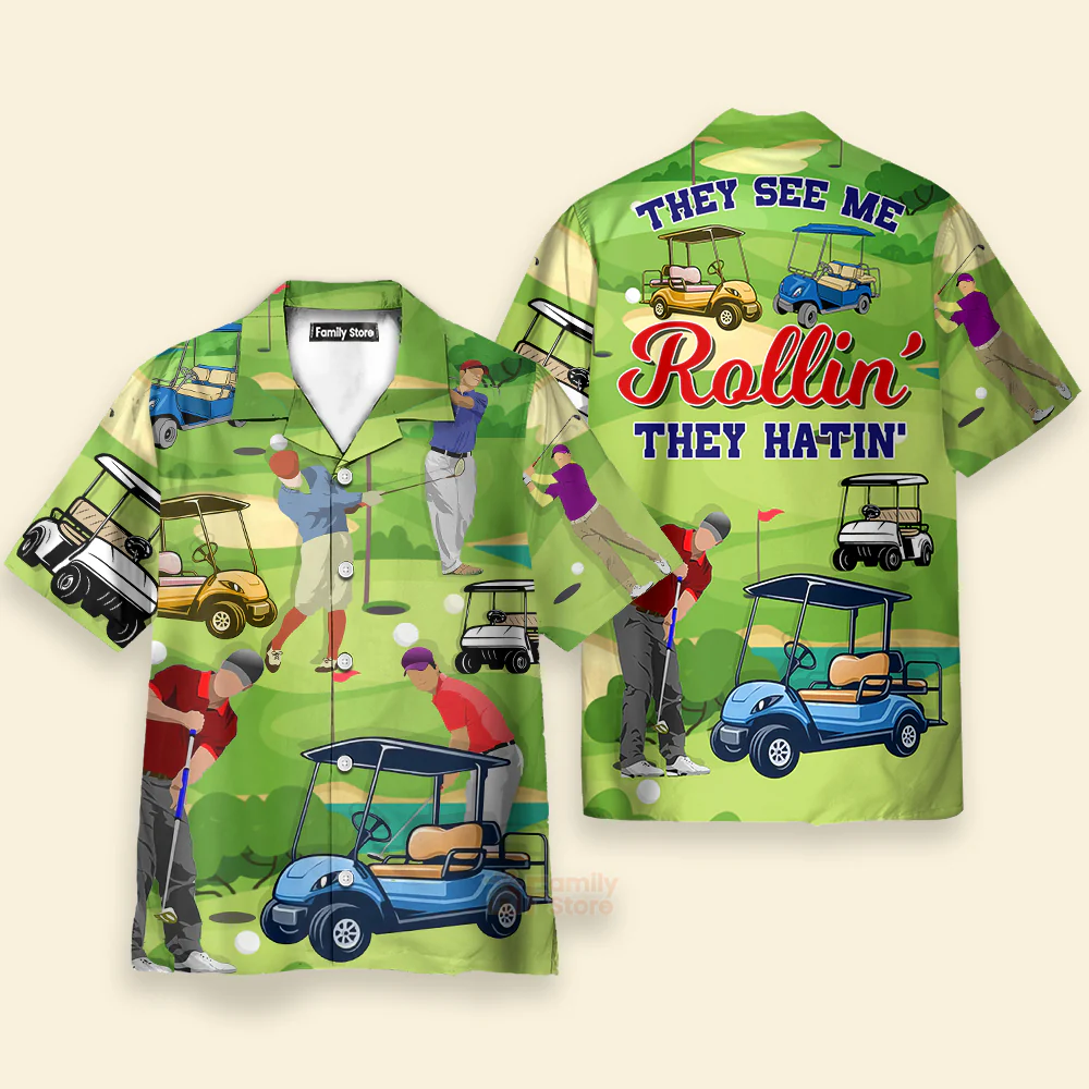 Golf They See Me Rollin They Hatin Golfers Funny Quotes Hawaiian Shirt - Image 2