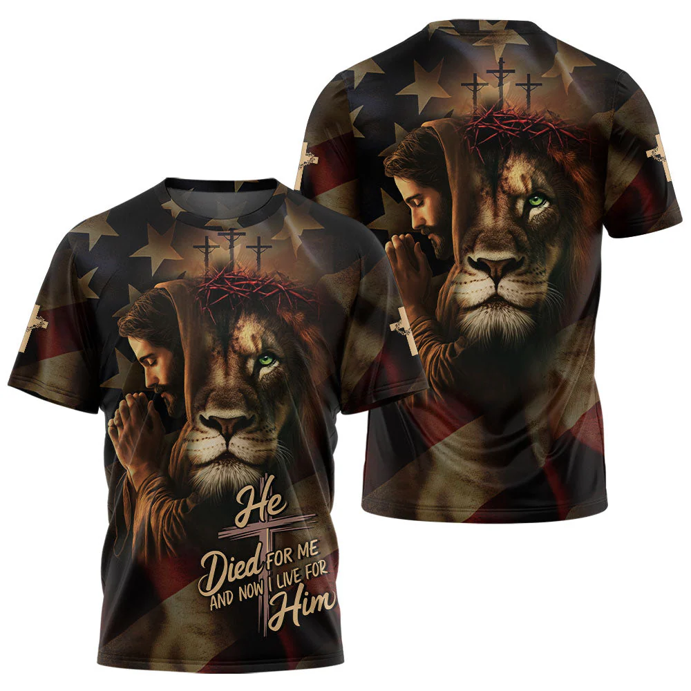 He Died For Me And Now I Live For Him 3D TShirt - Image 3
