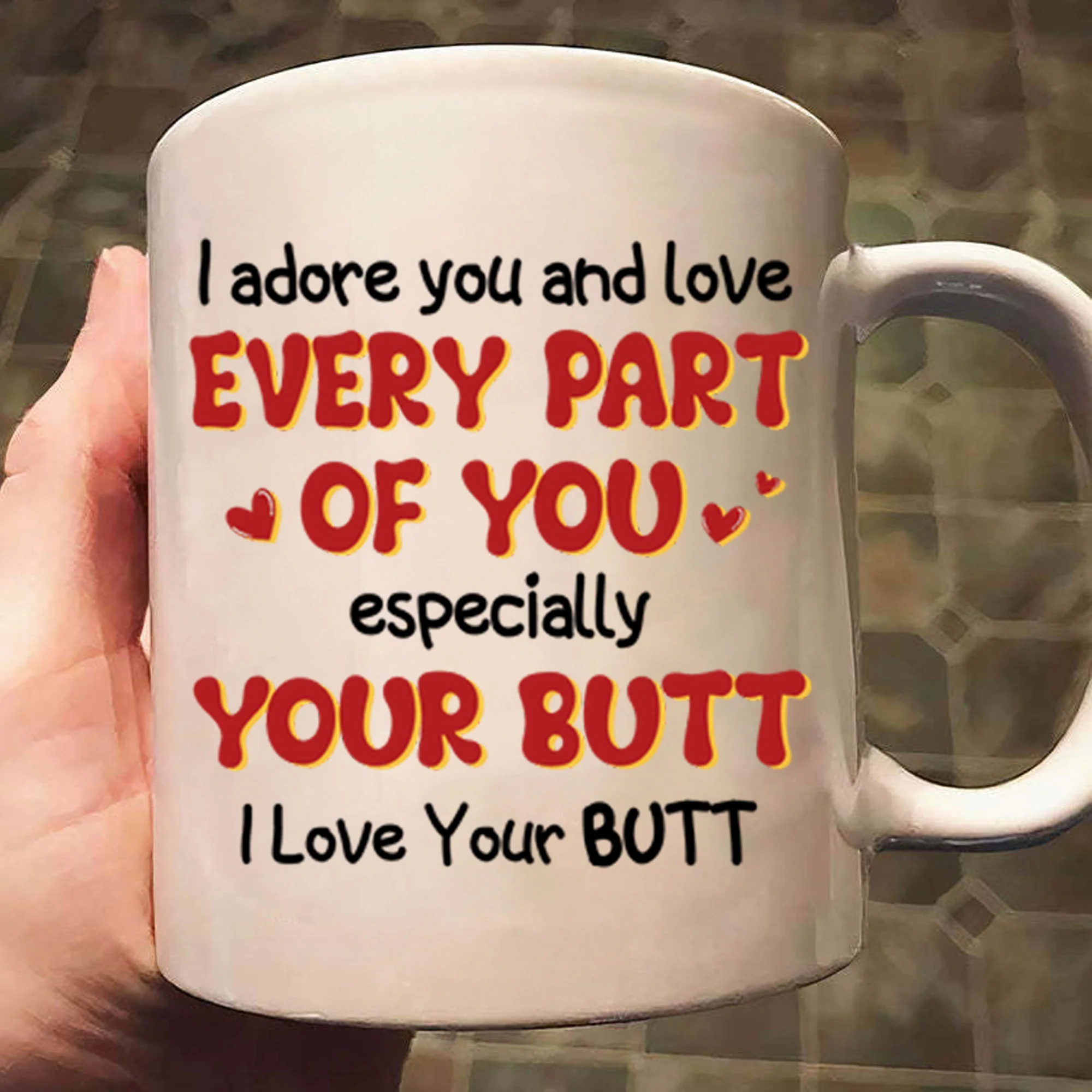 I Adore You And Love Every Part Of You Especially Your Butt I Love Your Butt - Gift For Couple - Personalized Ceramic Mug - CL17 NH96 - Image 3