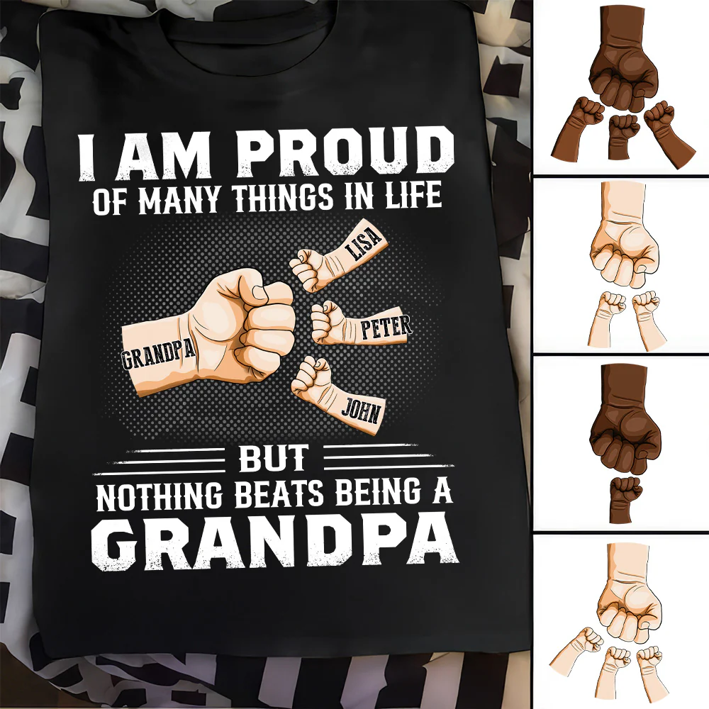 I Am Proud Of Many Things In Life But Nothing Beats Being A Father - Personalized Shirt - Gift For Dad, Grandpa, Father's Day | GR6 NA94