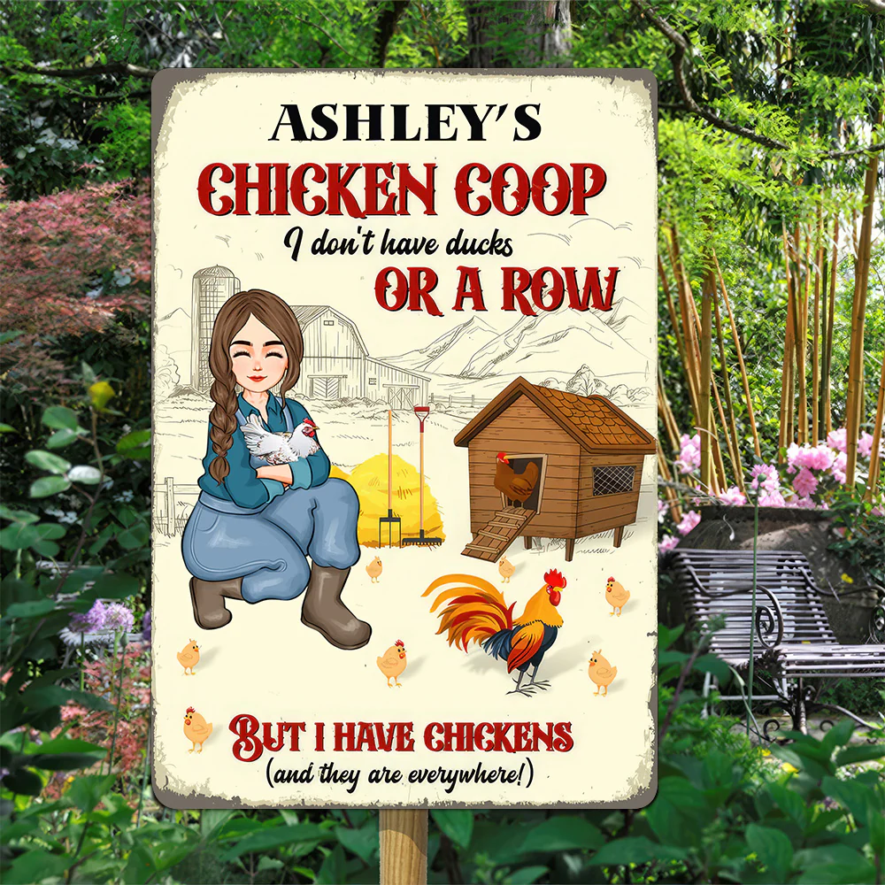 I Don't Have Ducks Or A Row But I Have Chickens - Personalized Metal Sign - Gifts For Farmer, Gifts For Chicken Lover | GR17 NH96
