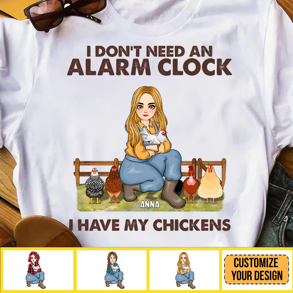 I Don't Need An Alarm Clock, I Have My Chickens - Personalized Shirt - Funny Gifts For Farmer, Gifts For Chicken Lover | GR17 NH96 - Image 3