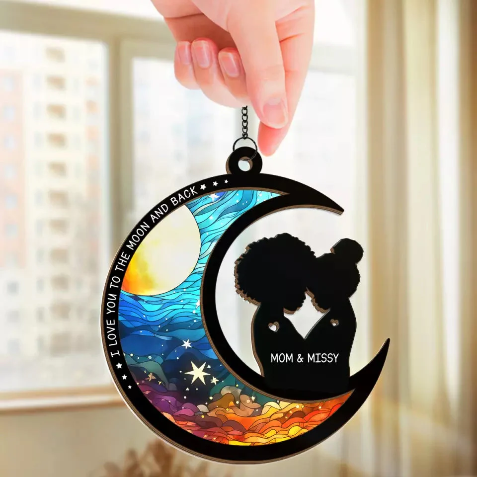I Love You To The Moon And Back - Personalized Window Hanging Window Hanging Suncatcher Ornament - Gift For Mom, Grandma, Mother's Day NA94 - Image 2