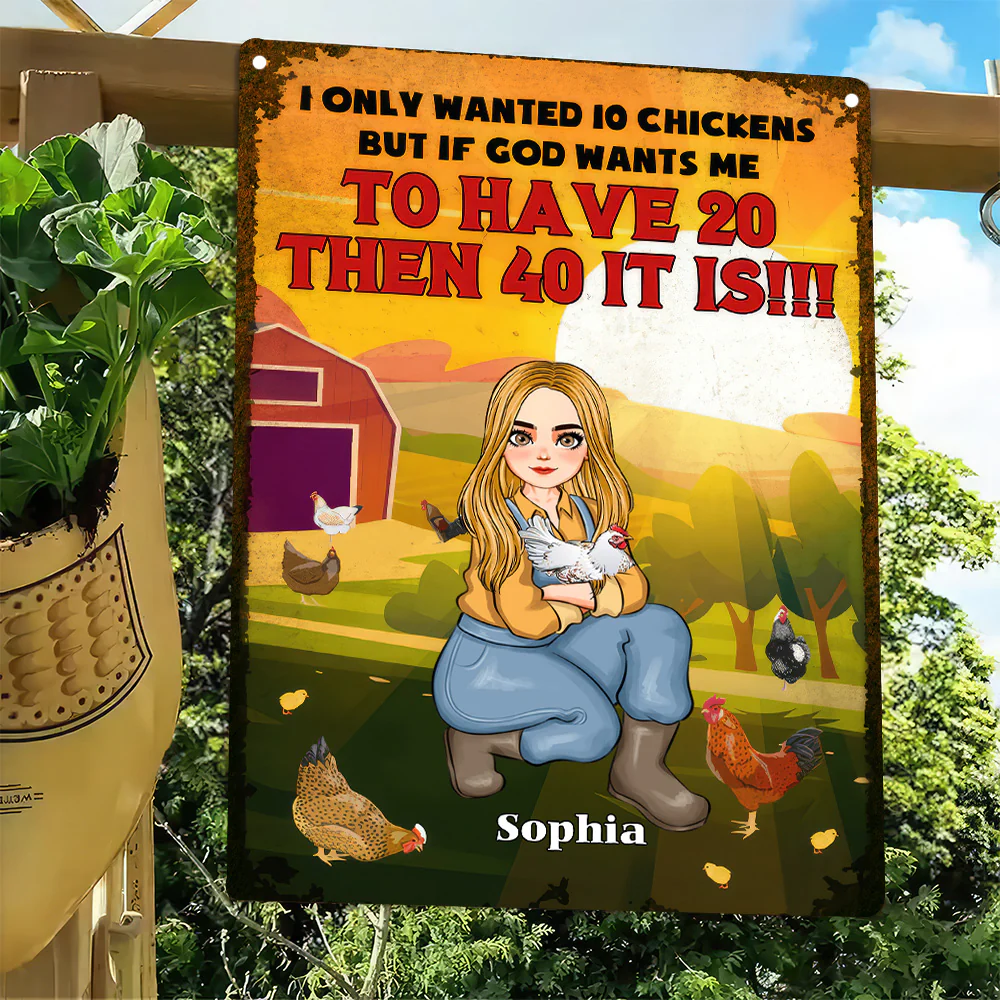 I Only Wanted 10 Chickens But If God Wants Me To Have 20 - Personalized Metal Sign - Funny Gifts For Farmer | GR17 NH96 - Image 3
