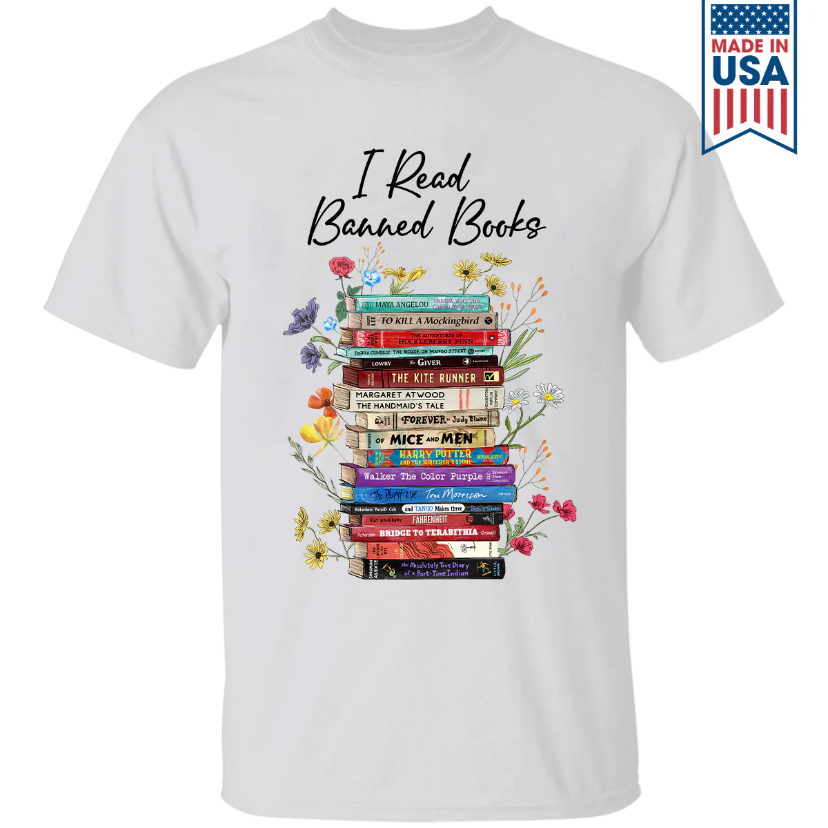 I Read Banned Books Flowers Book Lover Gift T-Shirt